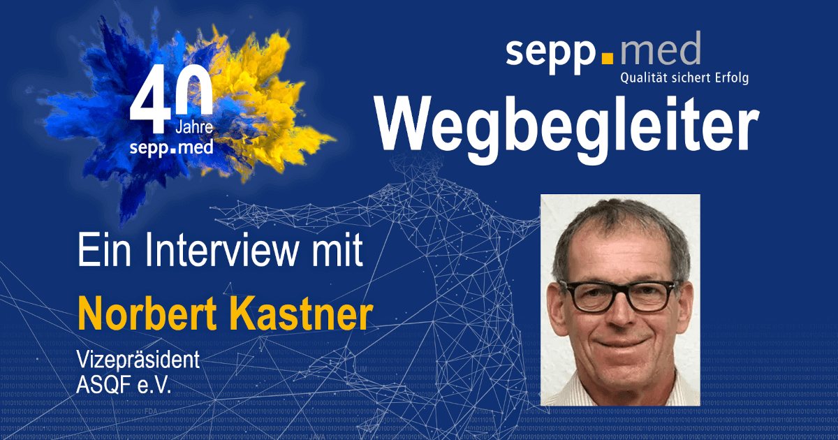 40 Jahre sepp.med – Ein Rückblick auf die ersten 10 Jahre mit Norbert Kastner