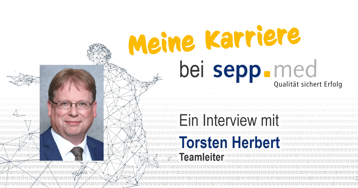 „Meine Karriere bei sepp.med“: Ein Interview mit Teamleiter Torsten Herbert