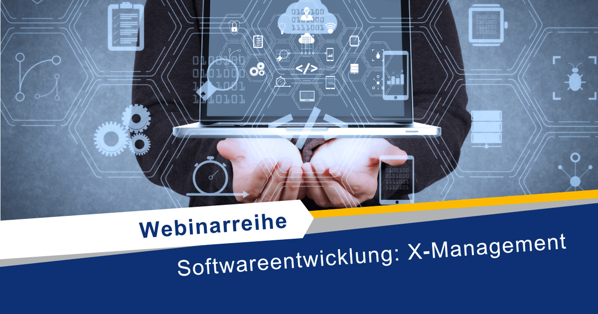 webinarreihe softwareentwicklung x‑management beitragsbild