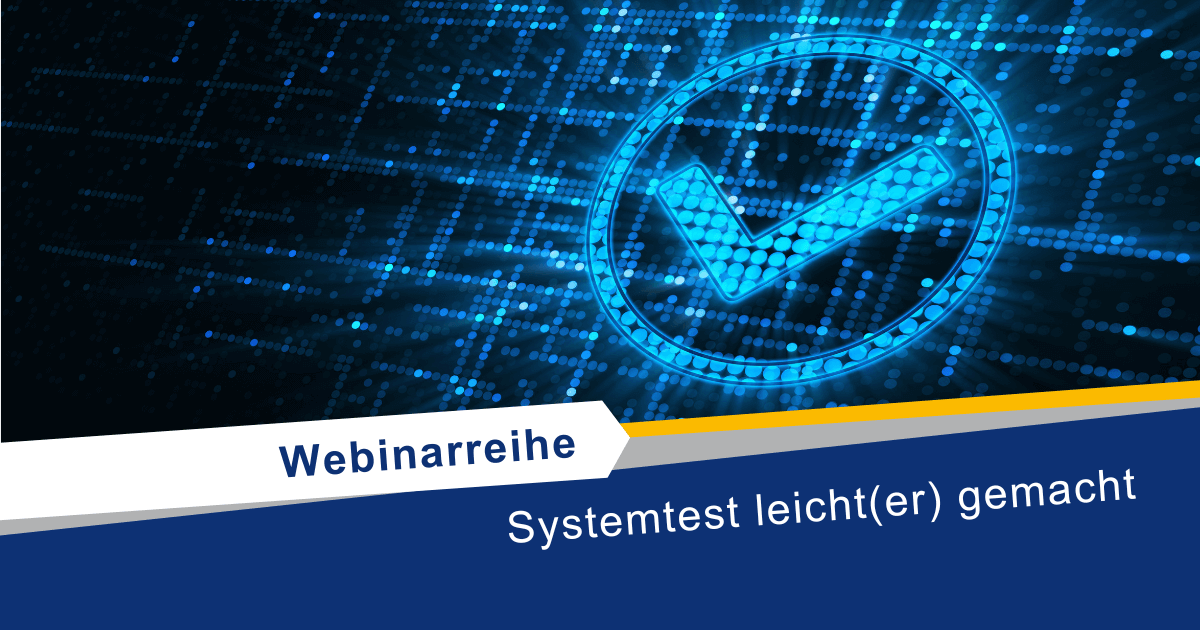 webinarreihe systemtest leichter gemacht beitragsbild