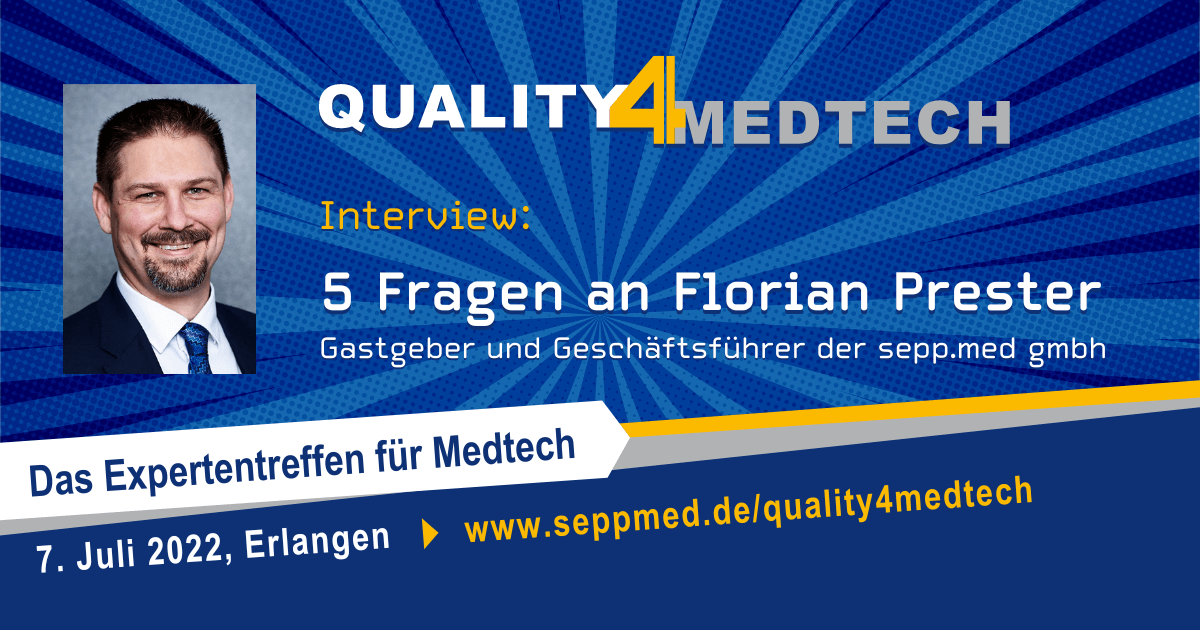Quality4Medtech – 5 Fragen an Florian Prester