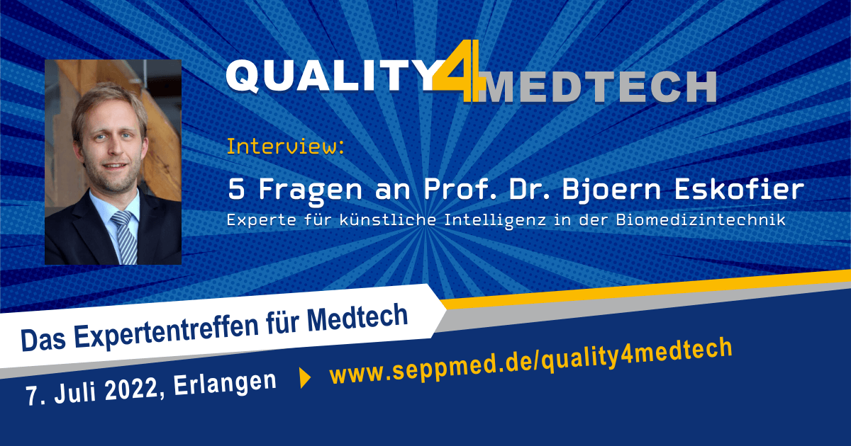 quality4medtech interview professor eskofier blog artikel header Quality4Medtech – 5 Fragen an Prof. Dr. Bjoern Eskofier