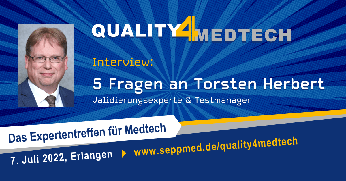 Quality4Medtech – 5 Fragen an Torsten Herbert